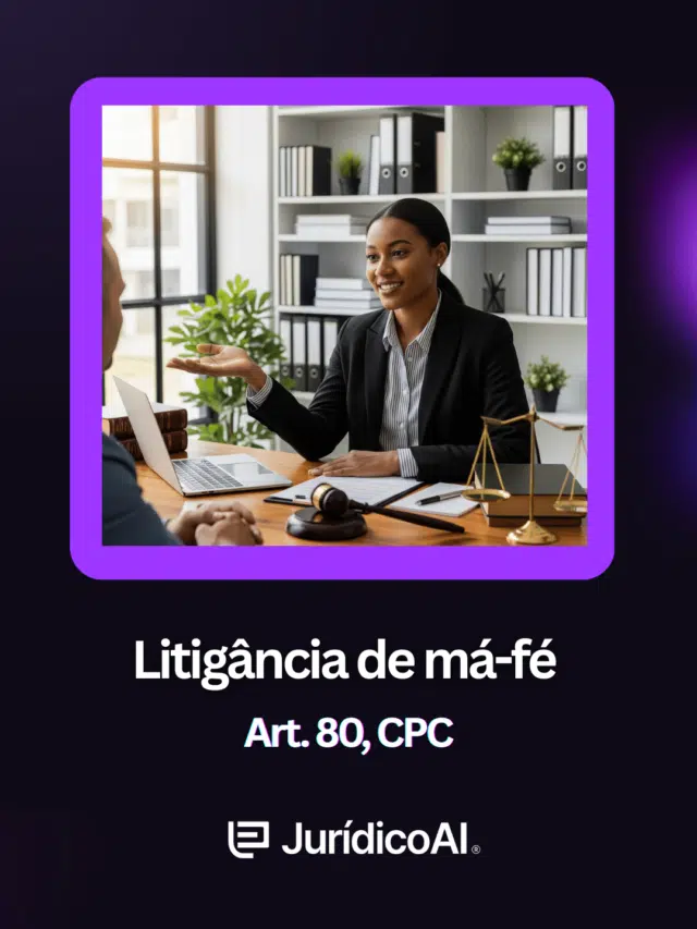 Litigância de má-fé (Art. 80, CPC)